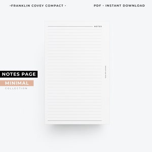 May include: A printable notes page with the text "NOTES" at the top and "NOTES PAGE MINIMAL COLLECTION" at the bottom. The page is designed for use with a Franklin Covey Compact planner.