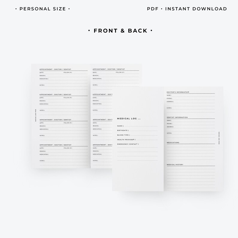May include: A printable medical log booklet with sections for doctor and dentist appointments, medical history, and medications. The booklet is designed for personal use and includes space for name, birthdate, blood type, health provider, and emergency contact information.
