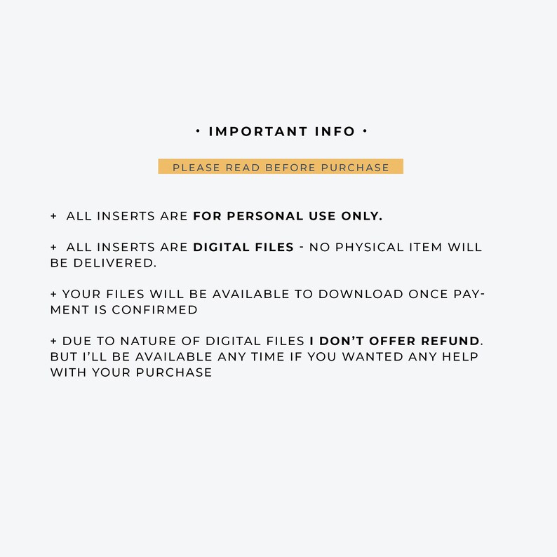 May include: A white background with black text detailing important information. The text includes a header, "IMPORTANT INFO," and bullet points explaining the product's digital nature and usage terms. A gold-colored rectangle highlights the phrase "PLEASE READ BEFORE PURCHASE."