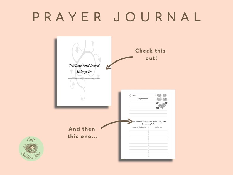 May include: A devotional prayer journal with the text "PRAYER JOURNAL" at the top. The journal's cover reads "This Devotional Journal Belongs To:" with decorative floral elements. The inside pages include prompts for daily reflections.