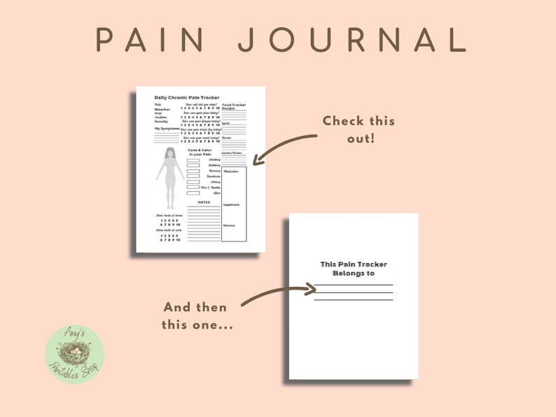 May include: A printable pain tracker journal with a body diagram for marking pain levels, a food tracker, and a section for notes. The journal also includes a title page that says "This Pain Tracker Belongs to".