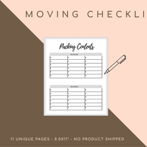 May include: A printable moving checklist with the text "MOVING CHECKLIST" at the top. The checklist includes sections for "Packing Contents" and "Box Number". The image also includes the text "PRINTABLE DOWNLOAD" and "11 UNIQUE PAGES - 8.5X11".