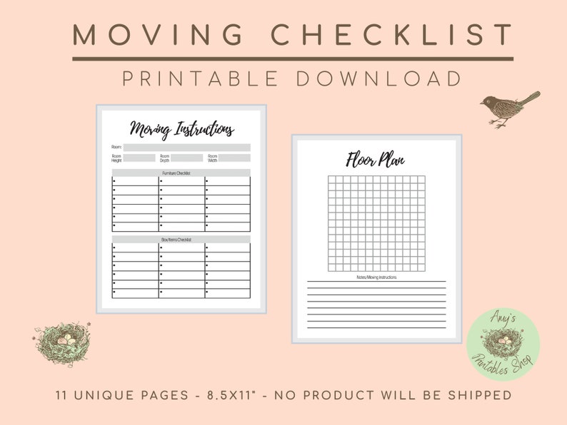 May include: A printable moving checklist with the text "Moving Checklist Printable Download." The image includes two pages: one with moving instructions and a furniture checklist, and another with a floor plan grid. The pages are 8.5x11 inches.