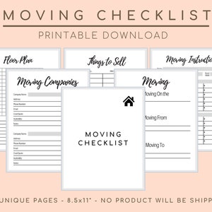 May include: A collection of printable moving checklists with various forms, including a floor plan, moving instructions, and a moving companies list. The title "MOVING CHECKLIST" is prominently displayed. The pages are 8.5x11 inches.