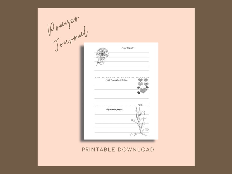 May include: A printable prayer journal with a light pink background and a brown border. The journal features lined pages with floral and heart illustrations. Text includes "Prayer Journal", "Prayer Requests", and "Printable Download".