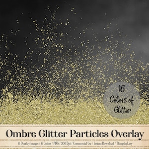 16 Ombre Glitter Confetti Particles splatter splash Overlay Images Gold Silver Pink Red Glitter Digital Glitter Overlay Commercial