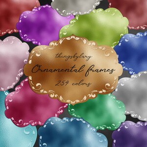May include: A collection of 254 colorful ornamental frames with a metallic finish. The frames are in various shapes and sizes, with intricate designs and a textured surface. The text "thingsbylarry Ornamental frames 254 colors" is displayed on one of the frames.