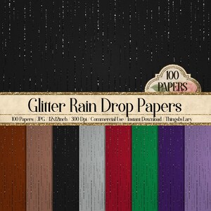 May include: 100 digital papers with a glitter rain drop pattern in various colors, including brown, tan, black, gray, red, green, purple, and lavender. The papers are 12x12 inches and 300 dpi.