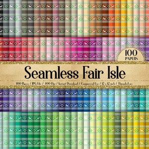 May include: A digital paper pack with 100 seamless patterns in various colors. The patterns feature a Fair Isle design with reindeer and trees. The text "100 Papers" and "Seamless Fair Isle" is included in the image.