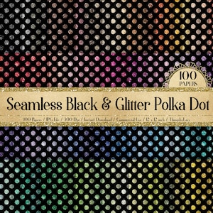 100 Seamless Black & Glitter Polka Dot Digital Papers 12x12" 300 Dpi Uso comercial Descarga instantánea Imprimible Note Book Fabric Printy