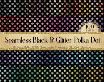 100 Seamless Black & Glitter Polka Dot Digital Papers 12x12" 300 Dpi Commercial Use Instant Download Printable Note Book Fabric Print Shabby