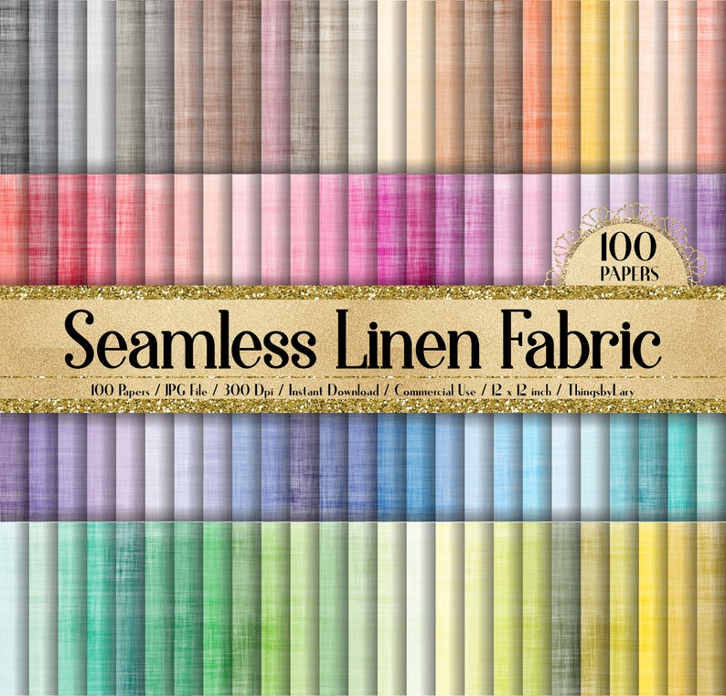 May include: A set of 100 digital seamless linen fabric patterns in various colors. The patterns are 12 inches by 12 inches and 300 dpi.  The text "100 Papers / JPG File / 300 Dpi / Instant Download / Commercial Use / 12 x 12 inch / ThingsbyLary" is at the bottom of the image.