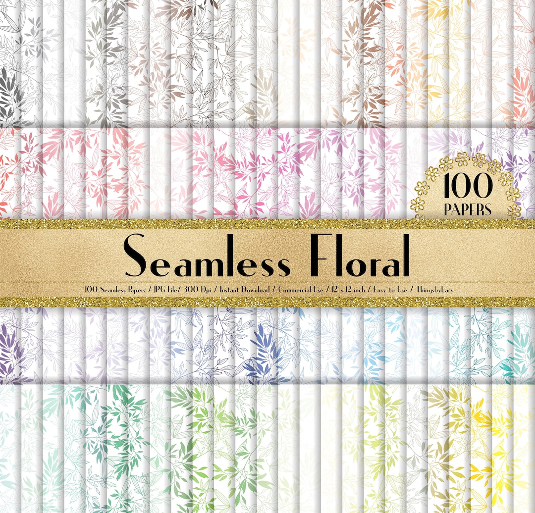 100 Seamless Floral Papers in 12 Inch, 300 Dpi Planner Paper ...