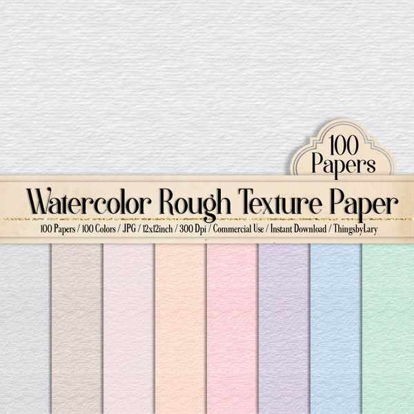100 Watercolor Rough Texture Papers 12inch Instant Download Commercial Use 300 Dpi Planner Paper Scrapbook Paper, Watercolor Texture Paper