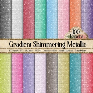 Könnte beinhalten: Ein Set mit 100 digitalen Papieren mit schimmernden Metallic-Verläufen in verschiedenen Farben. Die Papiere sind 12x12 Zoll groß und haben eine Auflösung von 300 dpi. Der Text "100 Papers" ist in einer Vintage-Schriftart gehalten.