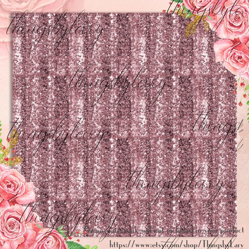 May include: A rose gold glitter digital paper design with vertical lines. The image is framed by watercolour roses and foliage. The text "thingsbylary" is repeated across the design. The Etsy shop URL is visible.