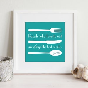 Julia Child, Julia Child quote, food lover gift, printable, digital art print, wall print, home decor, printable art, foodie gift
