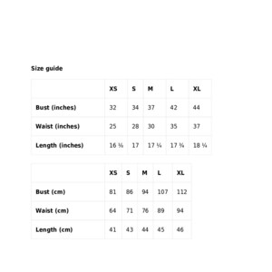 May include: Size chart for clothing in inches and centimeters. The chart shows bust, waist, and length measurements for sizes XS, S, M, L, and XL.