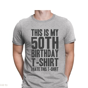 Mens Organic Cotton - I Hate This 50th Birthday T-Shirt Birthday Gift