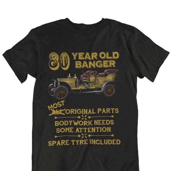 Mens 80th Birthday T-Shirt Organic Cotton, 80 Year Old Banger Vintage Car 80th Gift Christmas