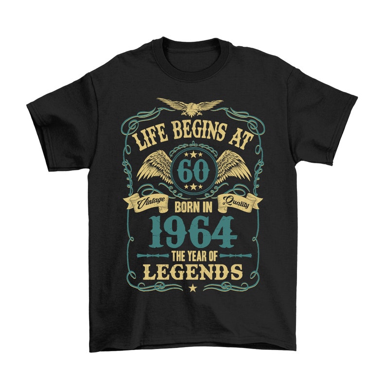 Life Begins At 60 Born In 1964, Men's 60th Birthday T-Shirt, Made from Organic Cotton image 1