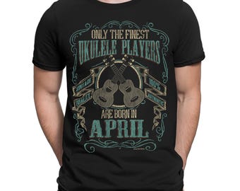 Koszulka męska Ukulele z okazji urodzin kwietnia, Tylko najlepsi gracze rodzą się w kwietniu, wyjątkowy prezent