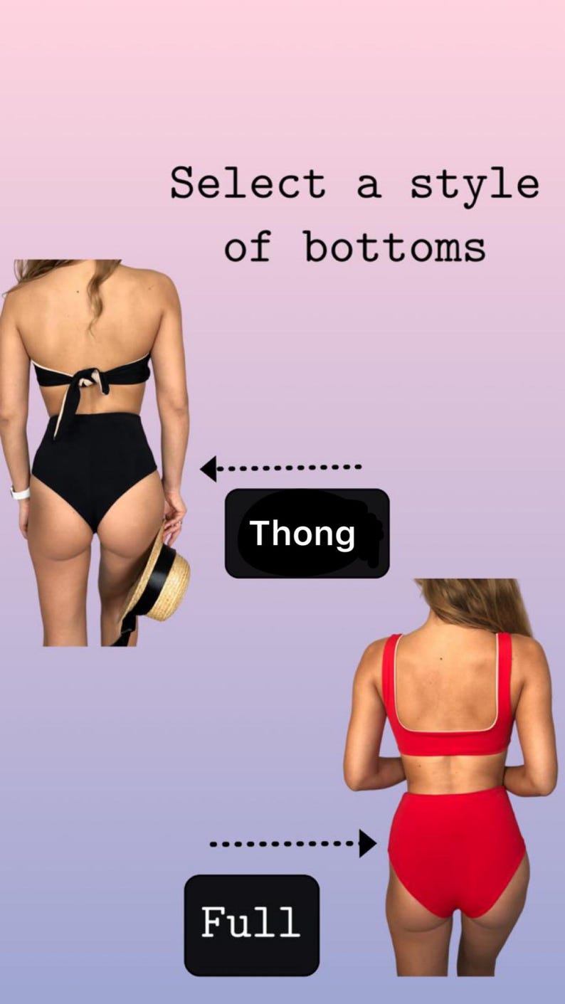 May include: Image showing two swimsuit bottom styles: thong and full coverage. The text "Select a style of bottoms" is at the top. The thong style is black with a white trim, and the full coverage style is red with a white trim.