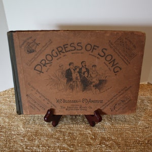 SALE! Progress of Song for Conventions/ Singing Classes/Day Schools by Blosser and Amstutz Published by Amstutz Music Co Copyright 1891 Vint