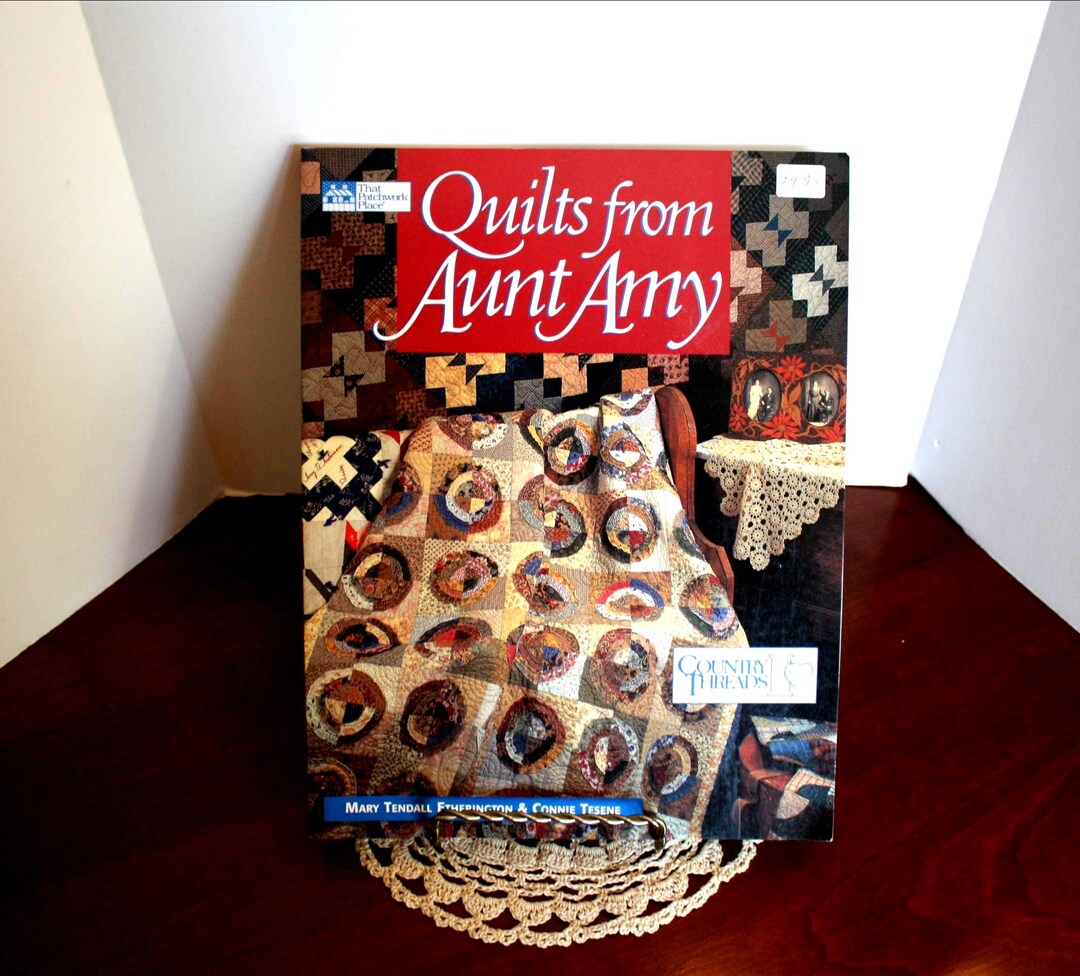 Quilts From Aunt Amy / Pattern Book / Etherington and Tesene / That ...