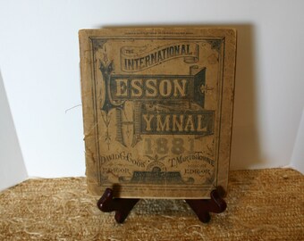 The International Lesson Hymnal 1881 by David C Cook and T Martin Towne Published by David C Cook Vintage