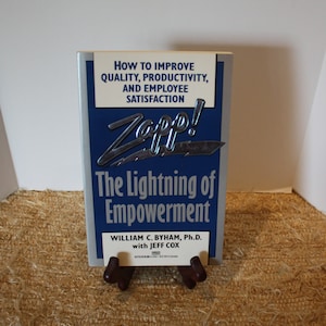 SALE! Zapp! The Lightning of Empowerment by William C Byham and Jeff Cox Copyright 1988