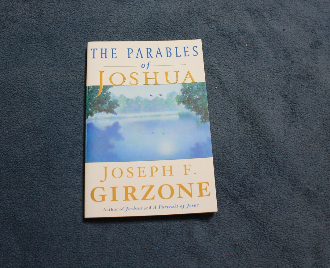 The Parables of Joshua by Joseph F Girzone Copyright 2001 - Etsy