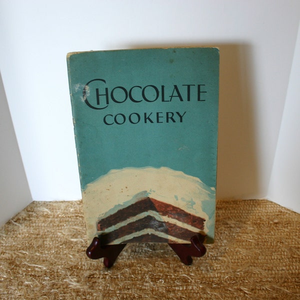 SALE! Chocolate Cookery Vintage Recipe Pamphlet by Educational Dept. of Walter Baker Division 1929 General Foods Corp Vintage