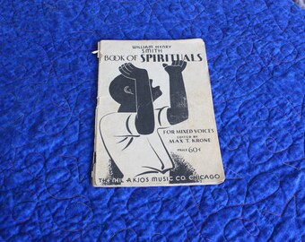 Book of Spirituals William Henry Smith For Mixed Voices Edited by Max T Krone Vintage 1937