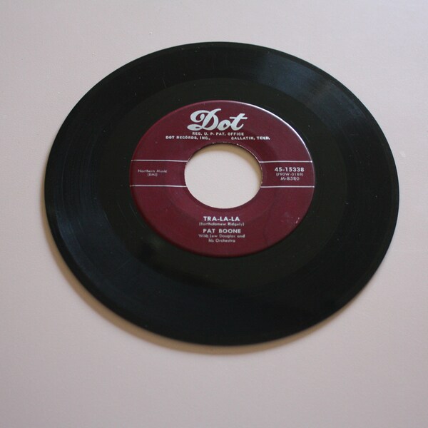 Tra La La/Two Hearts By Pat Boone Dot Records 1955 45 RPM