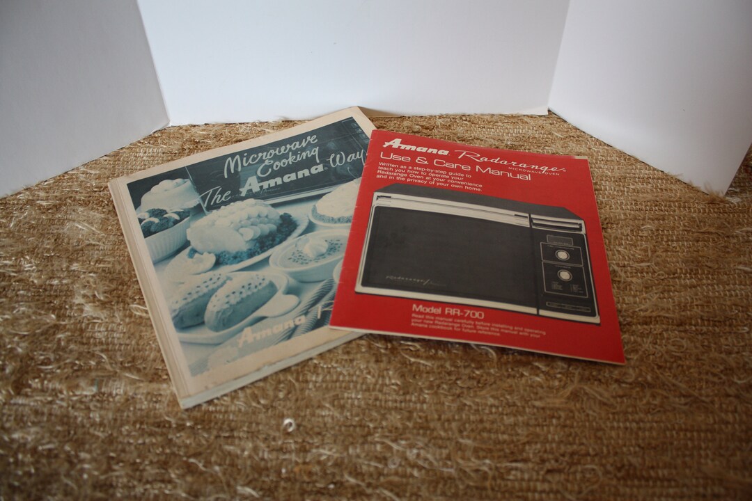 Microwave Cooking the Amana Way and Amana Radarange Use & Care Manual