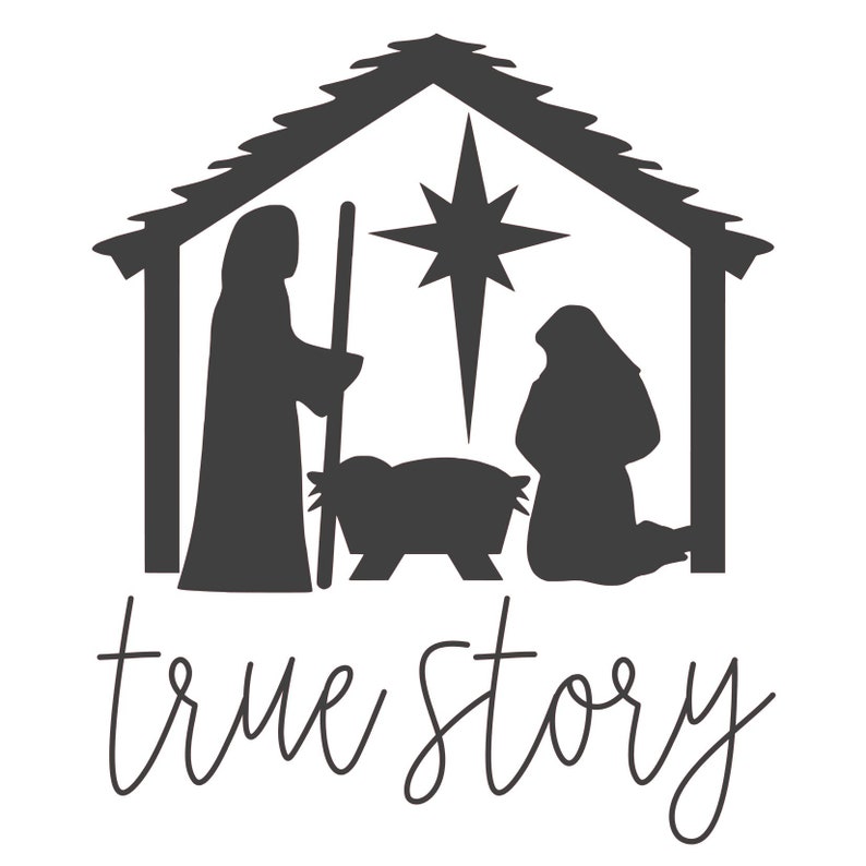 Nativity Scene True Story Manger Christmas SVG Electronic  Etsy