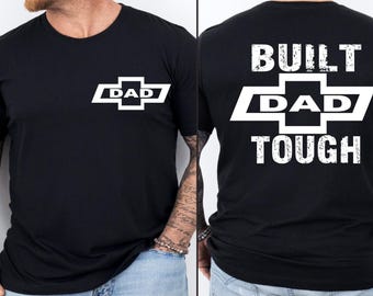 Built Dad Tough, Chevrolet, Distressed, Fathers Day, Chevy, Ford, Men, Sublimation, Digital Download, PNG File