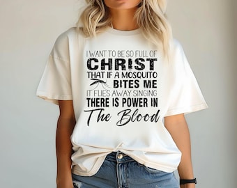 Full of Christ, Power in the Blood, Mosquito, Faith, Jesus, Men, Christian, Sublimation, SVG, Digital Download, PNG File
