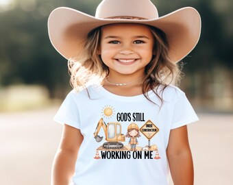 Under Construction, God's Still Working On Me, Digger, Construction Equipment, Girls, Trackhoe, Digital Download, PNG File