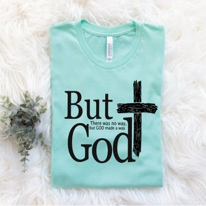 But God, When there was no way but God made a way, Jesus, Faith, Cross, Digital Download, PNG File