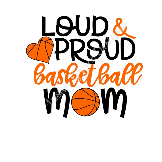 Download Loud Proud Basketball Mom Basketball Proud Mom Svg Etsy