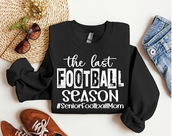Football Mom, Senior Mom, The Last Season, Football, Sports, Sublimation, Distressed, Football Mom, Custom, Digital Download, PNG File