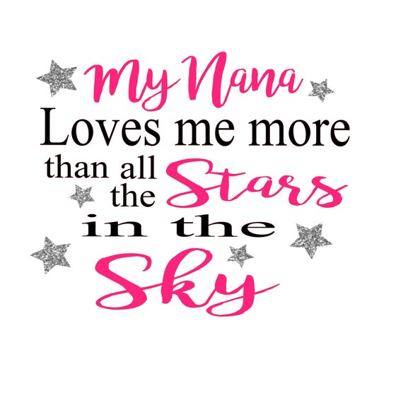 Nana Loves Me Stars In The Sky Nana Love Custom T Shirt Etsy