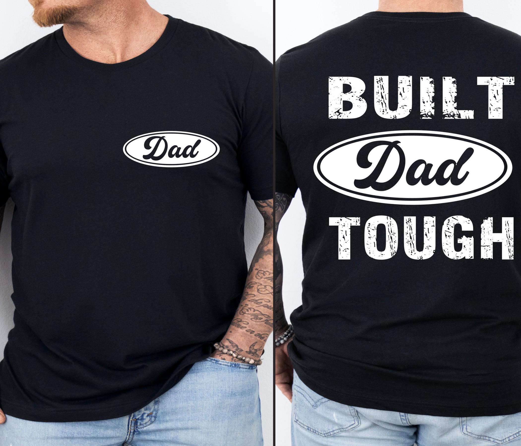 Built Dad Tough, Ford, Distressed, Fathers Day, Chevy, Men, Sublimation, Digital Download, PNG File