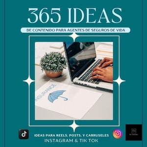 May include: Teal graphic with the text "365 IDEAS" and "DE CONTENIDO PARA AGENTES DE SEGUROS DE VIDA". The image includes a laptop, a plant in a pot, and a document with an umbrella graphic and the word "INSURANCE".