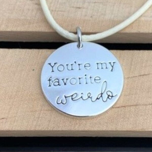 You're My Favorite Weirdo Silver Tone Pendant White Cord Necklace Unisex Design Happiness Best Friends Friendship Positive Attitude BFF