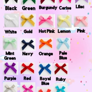 May include: A chart displaying 20 different colours of ribbon bows. The colours are black, green, burgundy, cerise, lilac, white, gold, hot pink, lemon, pink, mint green, navy, orange, pale blue, purple, red, royal blue, ruby, silver, clover, and turquoise.