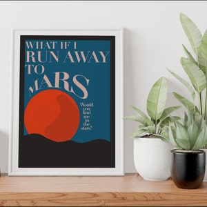 Door talks geïnspireerde posterprint 'Run away to mars', ingelijste tekst met aangepaste kleuropties