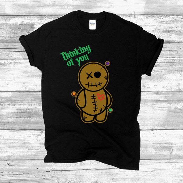 Thinking Of You Voodoo Doll Adult T-shirt. Halloween Tee, Voodoo Doll Tee, Creepy Funny T-shirt, Teen Halloween T-shirt, Creep it Real,